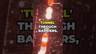 Quantum Tunneling: The Magic of Particles! #space #quantummechanics #spaceanduniverse