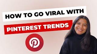 How To Go VIRAL with Pinterest Trends | Beginner Friendly Tutorial!