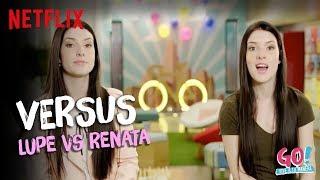 Go! Vive a tu manera - Lupe vs Renata