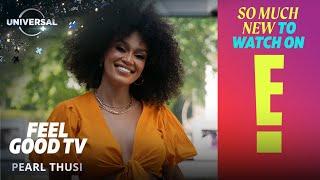 Feel Good TV with Pearl Thusi | E! on Universal+​