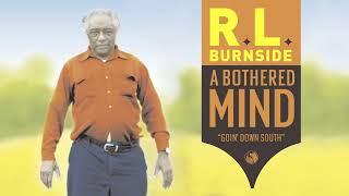 R.L. Burnside (Feat. Lyrics Born) - Goin' Down South (Official Audio)