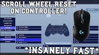 How To Get *SCROLL WHEEL RESET* on Controller! *INSANLY FAST*