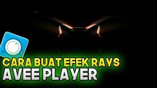 Cara Buat Effect Rays Di Avee Player | Tutorial Avee Player | Terbaru 2020