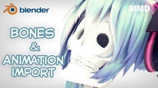 【MMD in Blender】Bones & Animation import (Tutorial)