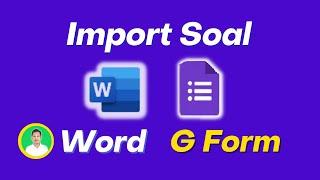 Cara Import Soal dari Word ke Google Form