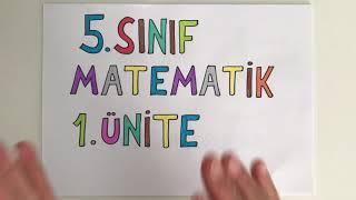 5. Sınıf Matematik 1. Ünite Tekrarı (Baştan sona yazılı tarzı)