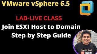 How to join esxi to Domain step by step guide | VMware vSphere 6.5 training and certification