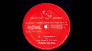 Lady Crush- MC Perpetrators (KAM Executive Records)