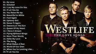 Westlife Songs - The Best Of Westlife Greatest Hits Full Album 2024