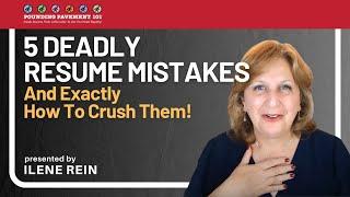 5 Deadly Resume Mistakes and Exactly How to Crush Them!