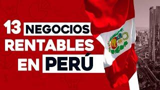  13 Ideas de Negocios Rentables en Perú con Poco Dinero 