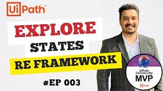 3. UiPath RE Framework Tutorial | Explore States | Get Transaction Data | Process Transaction | RPA