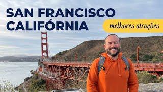 SAN FRANCISCO Califórnia: o que fazer? Melhores atrações San Francisco