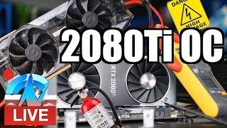 Live: RTX 2080 Ti Overclocking, ft. EVGA XC Ultra vs. Founders Edition