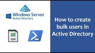 Creating multiple / bulk users in "Active Directory" using CSV file & PowerShell