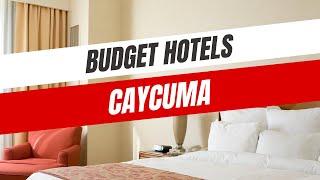 Best Budget Hotels in Caycuma