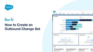 How to Create an Outbound Change Set | Salesforce