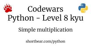 Codewars - Python - Simple multiplication