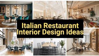 Italian Restaurant Interior Design Ideas