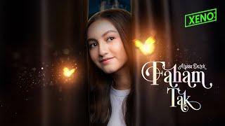 Alyssa Dezek - Faham Tak (Official Music Video)