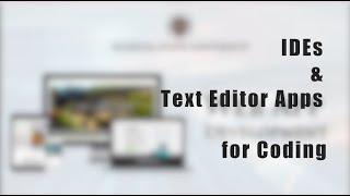 Integrated Development Environments (IDEs) and Text Editor for Coding Web Apps