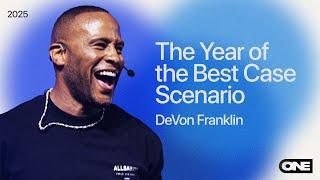 The Year of The Best Case Scenario - DeVon Franklin