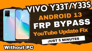 Vivo Y33S/Y33T FRP Bypass Android 13 || Vivo Y33S YouTube Not Working Fix Without PC 2024