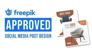 Design social media posts in Photoshop for Freepik | Freepik Approved Design | Easy Motions |