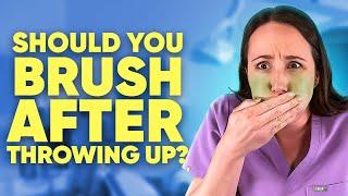 Bad to Brush Teeth After Throwing Up? Dentist answers!