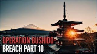 ''Operation Bushido – BREACH: Episode 10'' | BEST OF DR CREEPEN’S VAULT [EXCLUSIVE SERIES]