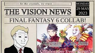 No Rest for the Poor! FF 6 Collab Incoming! || WOTV NEWS!