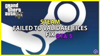 1 File Failed To Validate And Will Be Reacquired How To Fix GTA 5