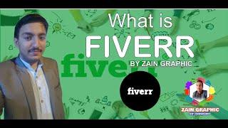 What is Fiverr ? I Zain Graphic