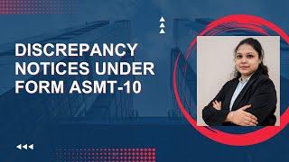 Discrepancy Notice in GST - ASMT-10