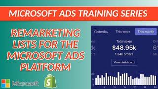 Remarketing Lists in the Microsoft Ad Platform - Microsoft Ads Training Series 2020