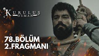 Kuruluş Osman 78.Bölüm 2.Fragmanı