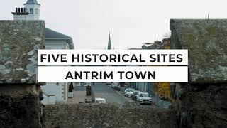 Antrim | Five Historical Sites Antrim | County Antrim | History of Northern Ireland