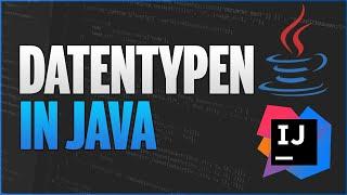 Alle DATENTYPEN in Java Tutorial (char, long, float, ...) - Java Programmieren Lernen - 27