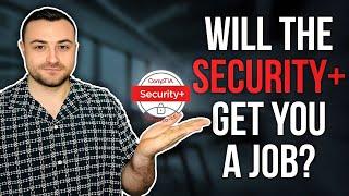 Can You Actually Get a Job With The CompTIA Security+ Certification?