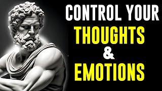 CONTROL YOUR THOUGHTS & EMOTIONS ( Stoic Secrets)