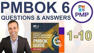 10 PMBOK 6th Edition PMP Questions and Answers to pass your exam!