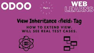 Odoo view inheritance using field tag | extend views | Inheritance Views Tutorial