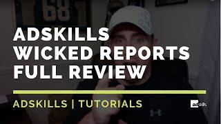 AdSkills | Wicked Reports - Full Review