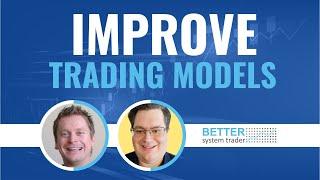 “3 ways to improve trading models” – Curtis White