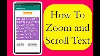 How to make Zoomable and Scrollable Text in Android Studio 3.3 | Android App Development video#9