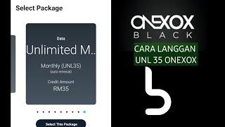 Cara Langgan Internet Unlimited UNL35 di aplikasi XOX Black 9/2023