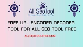 How To URL Encode Decode - URL Percent Encoding and Decoding | URL Encoder / Decoder  All SEO tool