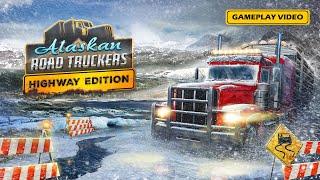 Alaskan Road Truckers: Highway Edition - Gameplay PS5