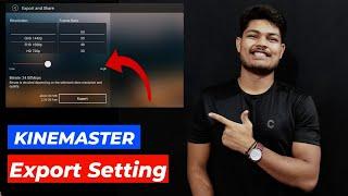 KINEMASTER Export Settings for YouTube | Youtube Guidelines | Bitrate for 1080p Youtube Videos