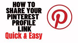 how to share your pinterest profile link,how to copy pinterest profile link from app